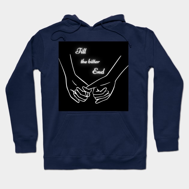 Till the bitter end- pinky promise Hoodie by Lizmar